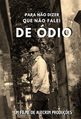 Pra não dizer que não falei de ódio (2024)