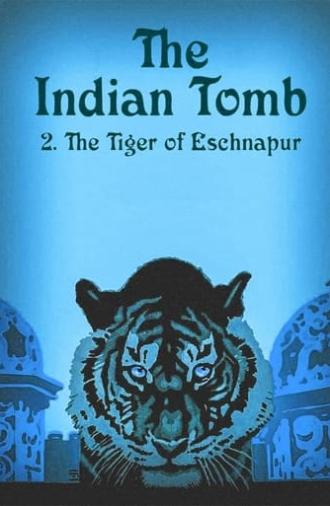 The Indian Tomb, Part II: The Tiger of Eschnapur (1921)