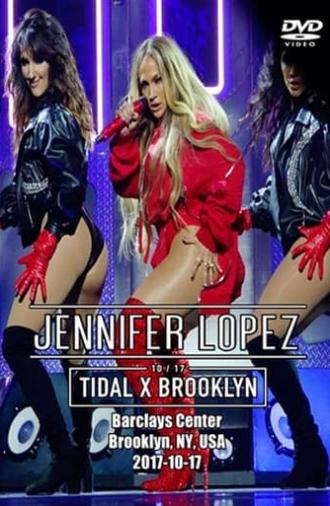 Jennifer Lopez | Tidal X Brooklyn (2017)