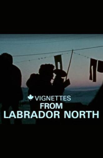 Canada Vignettes: Vignettes from Labrador North (1979)