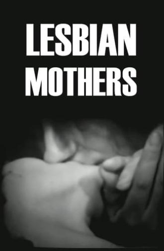 Lesbian Mothers (1972)