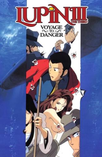 Lupin the Third: Voyage to Danger (1999)