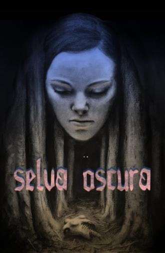 Selva Oscura (2021)