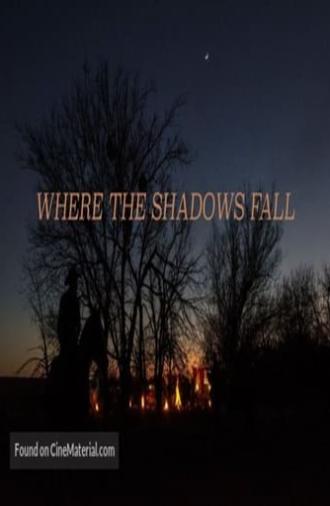 Where The Shadows Fall (2016)