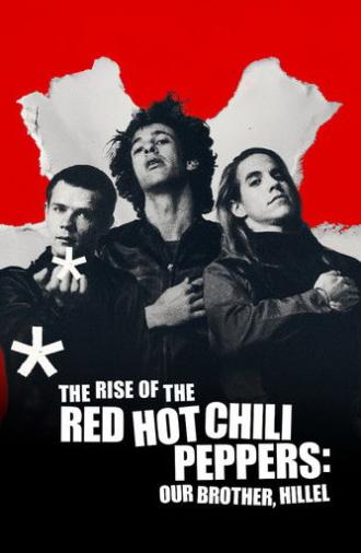 The Rise of the Red Hot Chili Peppers: Our Brother, Hillel (2026)