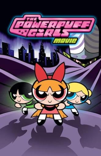 The Powerpuff Girls Movie (2002)