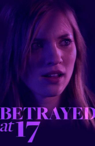 Betrayed at 17 (2011)