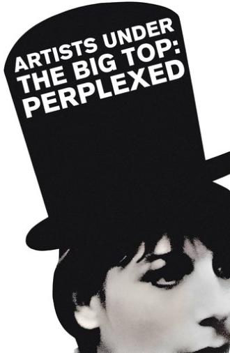 Artists Under the Big Top: Perplexed (1968)