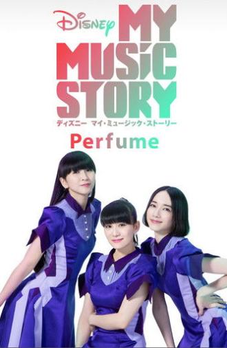 Disney My Music Story: Perfume (2020)