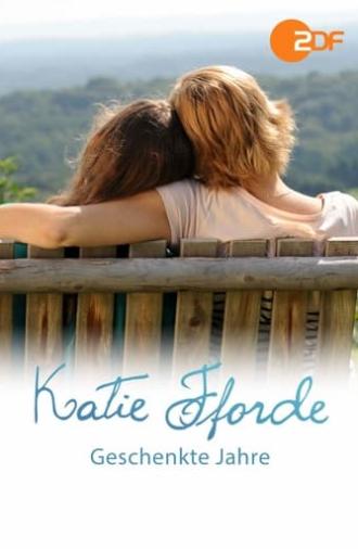 Katie Fforde: Geschenkte Jahre (2014)