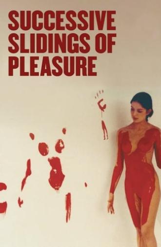 Successive Slidings of Pleasure (1974)