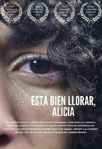 Está bien llorar, Alicia (2018)