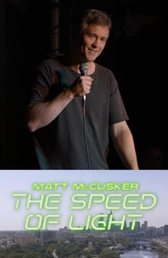 Matt McCusker: The Speed of Light (2023)