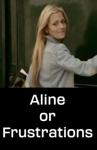 Aline or Frustrations (2004)