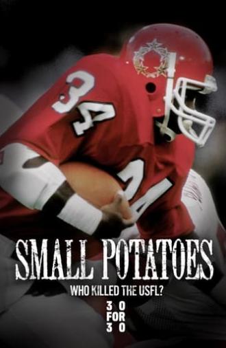 Small Potatoes: Who Killed the USFL? (2009)