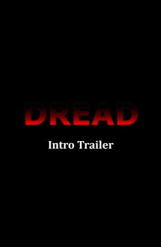 Dread Introduction Trailer (2026)