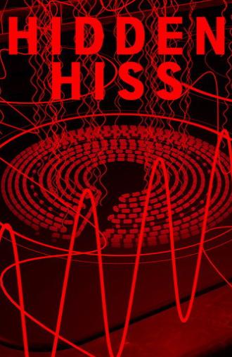 Hidden Hiss (2018)
