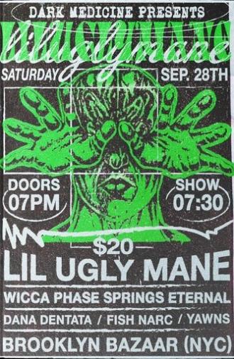Dark Medicine and East Coast Collective presents: Lil Ugly Mane (2019)