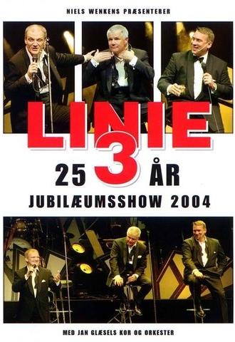 Linie 3: 25 års jubilæumsshow (2004)