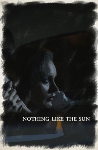Nothing Like The Sun (2018)