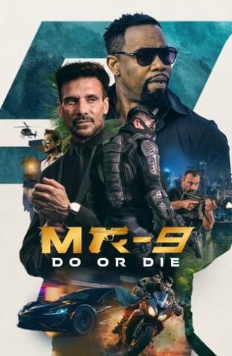 MR-9: Do or Die (2023)