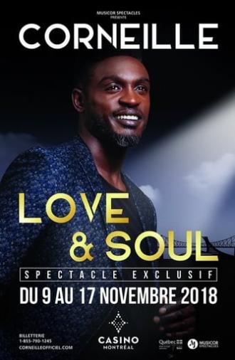 Corneille - Love & Soul, le spectacle (2019)