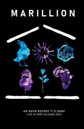 Marillion: An Hour Before It's Dark Live In Port Zelande (2023)