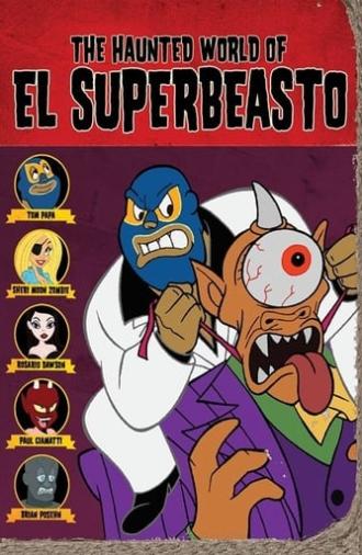 The Haunted World of El Superbeasto (2009)