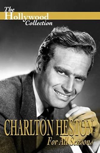 Charlton Heston: For All Seasons (1995)