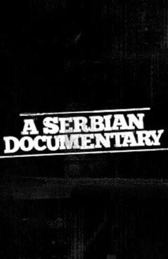 A Serbian Documentary (2025)
