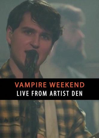Vampire Weekend: Live from The Artists Den (2014)
