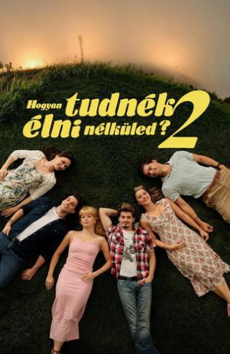 Hogyan tudnék élni nélküled 2. (2026)