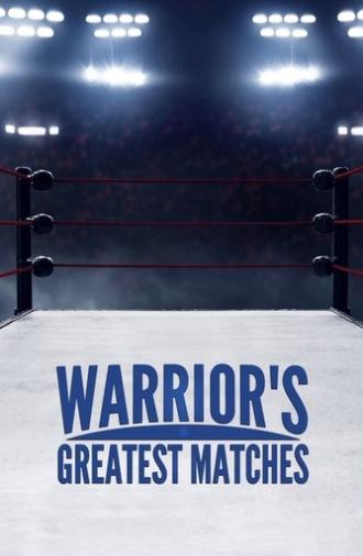 Warrior's Greatest Matches (2014)