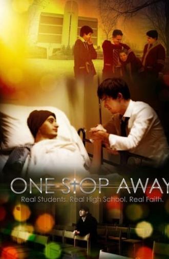 One Stop Away (2017)