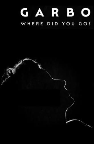 Garbo: Where Did You Go? (2024)