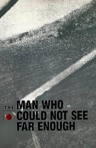 The Man Who Could Not See Far Enough (1981)