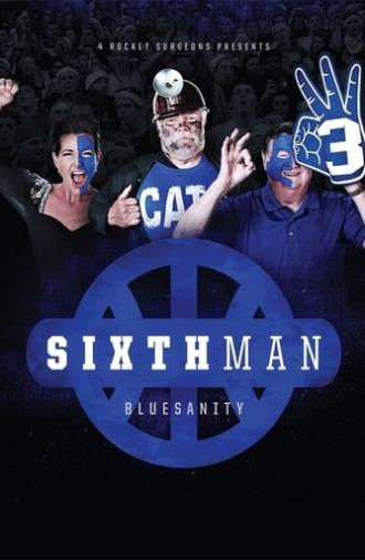 Sixth Man: Bluesanity (2013)