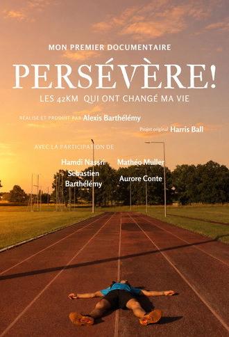 Persévère! Les 42km qui ont changé ma vie (2026)
