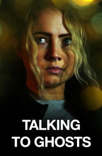 Talking To Ghosts (2023)