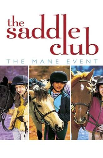 Saddle Club: The Mane Event (2005)