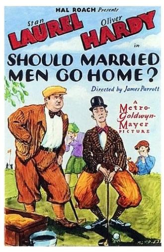 Should Married Men Go Home? (1928)