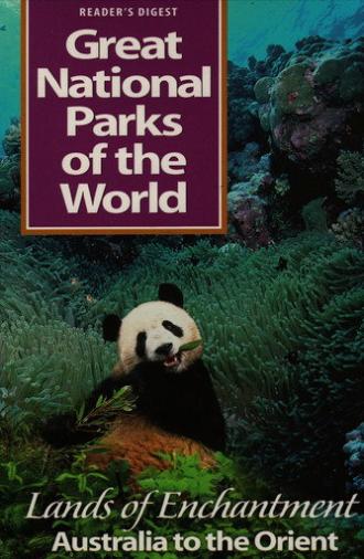 Great National Parks of the World: Lands of Enchantment Australia to the Orient (2000)