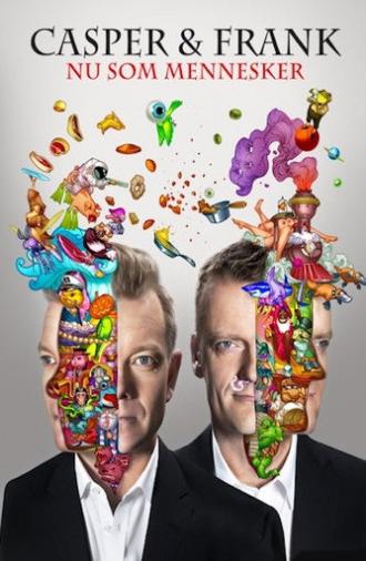Casper & Frank: Nu som mennesker (2012)