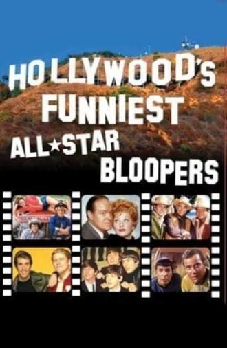 Hollywood's Funniest All-Star Bloopers (1985)