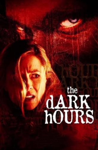 The Dark Hours (2005)