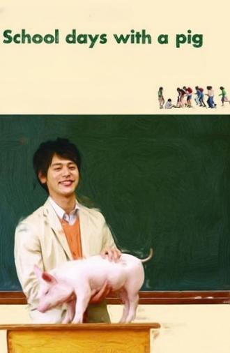 School Days with a Pig (2008)