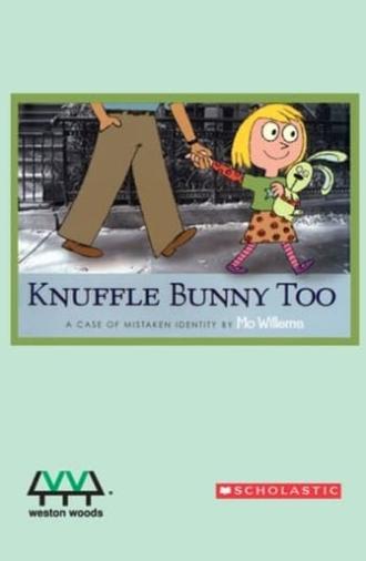 Knuffle Bunny Too: A Case of Mistaken Identity (2009)