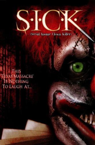 S.I.C.K. Serial Insane Clown Killer (2003)