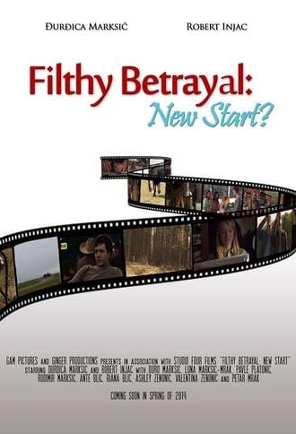 Filthy Betrayal: New Start? (2014)