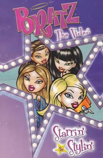 Bratz the Video: Starrin' & Stylin' (2004)